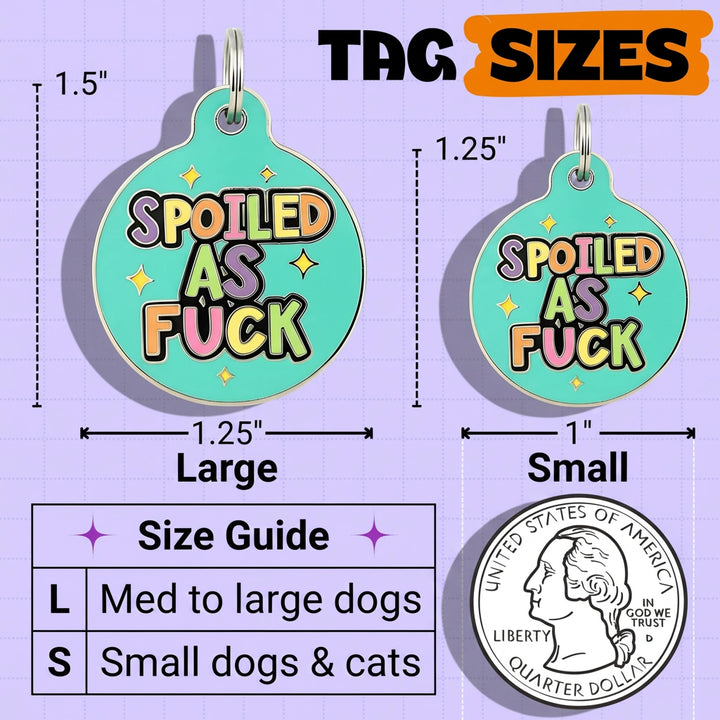 Pet tag with 'Spoiled as Fuck' text, size guide on a purple background